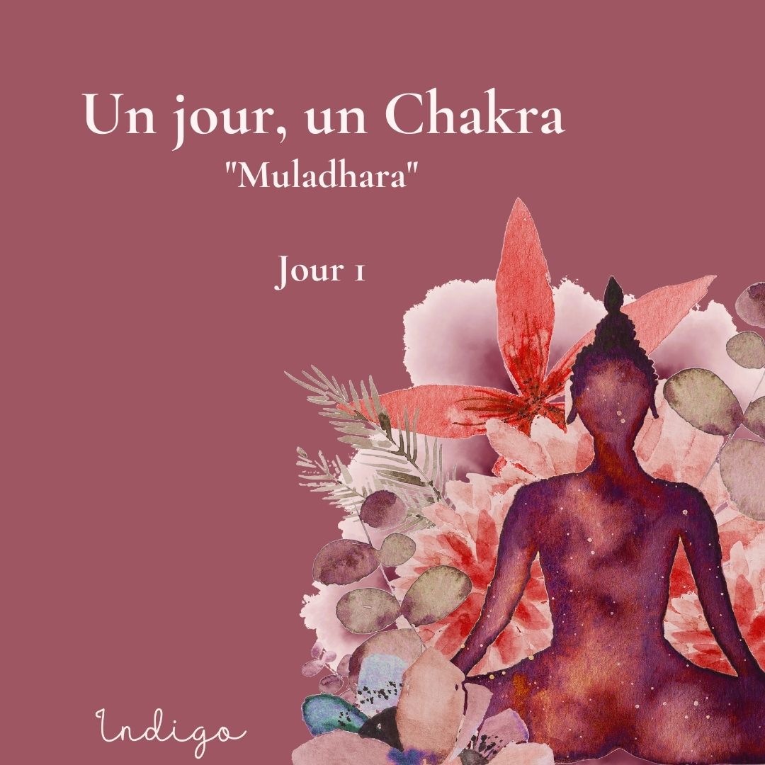 [GRATUIT] "Un jour, un Chakra" - 7 jours de (re)connexion à soi